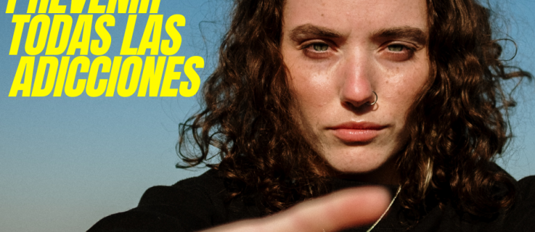 CÓMO PREVENIR TODAS LAS ADICCIONES – PARTES 1-2-3-4