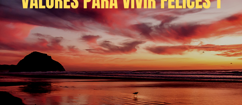 VALORES PARA VIVIR FELICES 1-2-3